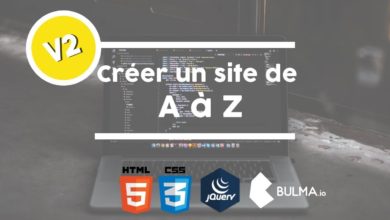 Créer un site de A à Z - Version 2 - HTML, CSS, BULMA