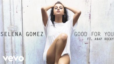 Selena Gomez - Good For You (Official Audio) ft. A$AP Rocky