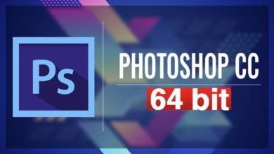 شرح تشغيل أفضل نسخة Photoshop CC تعمل على نظام ويندوز 64 bit