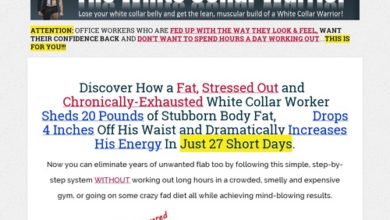 The White Collar Warrior – The White Collar Warrior Workout – How to Lose Belly Fat Fast