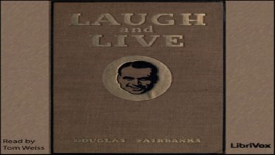 Laugh and Live | Douglas, Sr. Fairbanks | Self-Help | Audiobook | English | 1/2