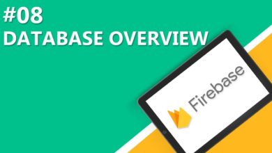 8 - Firebase database overview - نظرة عامة عن قواعد بيانات الفايربيز