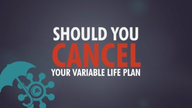 Should You Cancel Your VUL or Variable Life Insurance Plan?