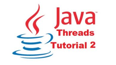 Java Threads Tutorial 2 - How to Create Threads in Java by Extending Thread Class