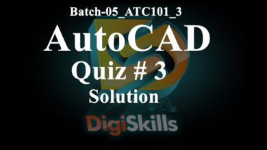 Digiskills – AutoCAD Quiz No. 3 | Quiz Solution Batch 5 | Batch-05_ATC101_2 | Assi4u